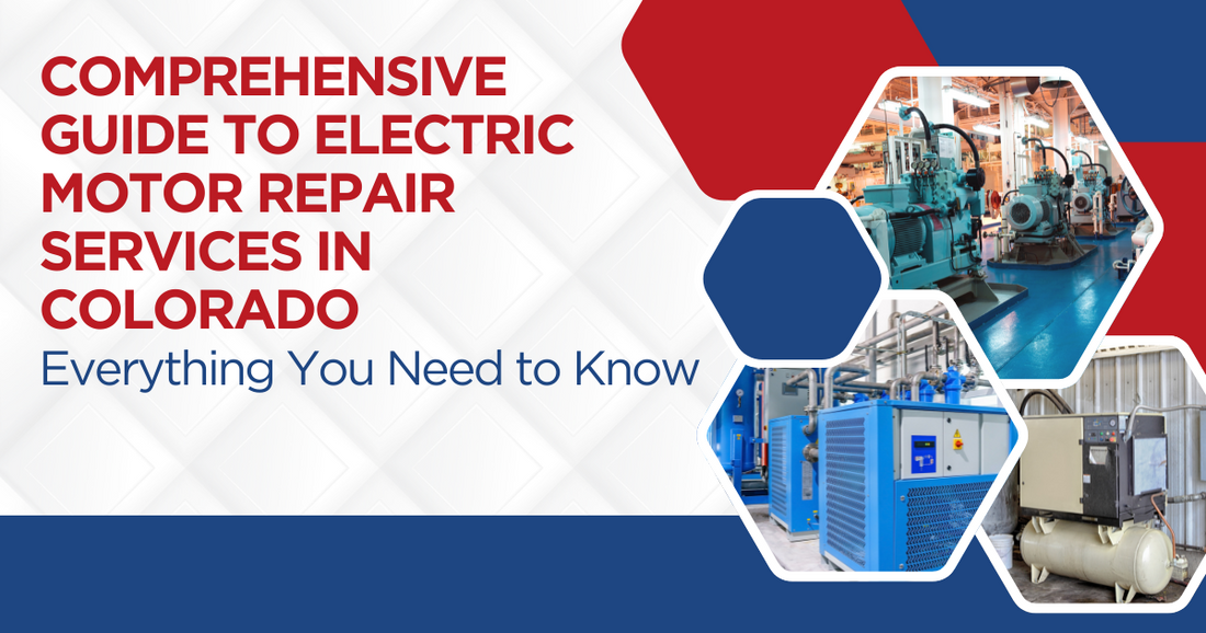 Common Service Motor Comprehensive Guide to Electric Motor Repair Services in Colorado ...